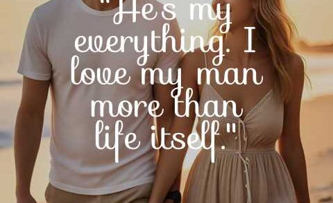 I Love My Man Quotes