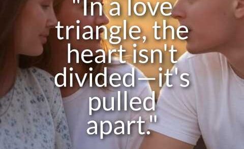 Love Triangle Quotes