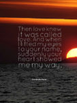 Then Love Knew it Was Called Love