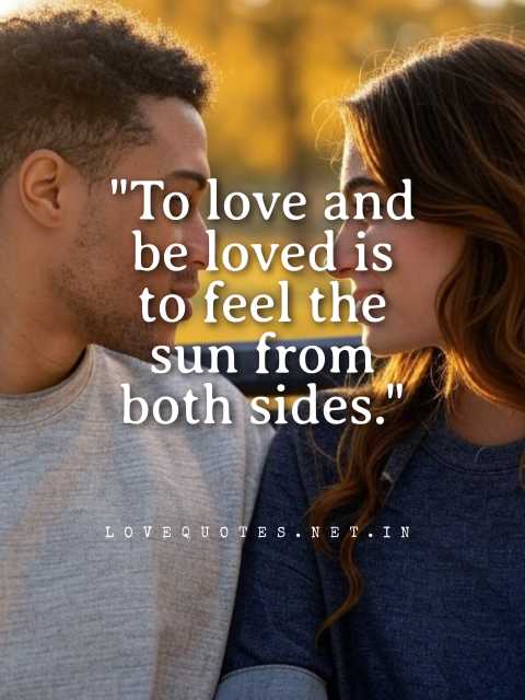 To Love and Be Loved Quote