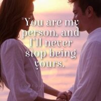 You Are My Person Quotes