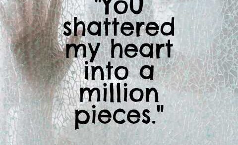 You Broke My Heart Quotes